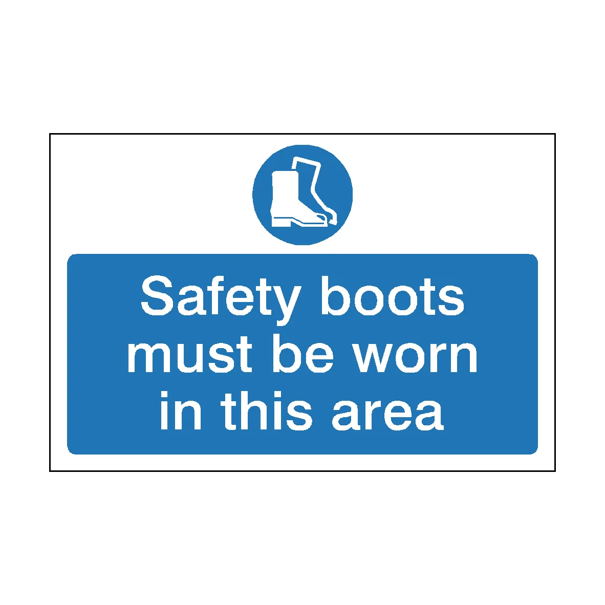 Safety Boots Must Be Worn Safety Sign